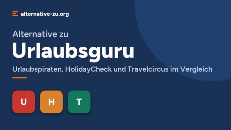 Alternative zu Urlaubsguru: Urlaubspiraten, HolidayCheck und Travelcircus im Vergleich