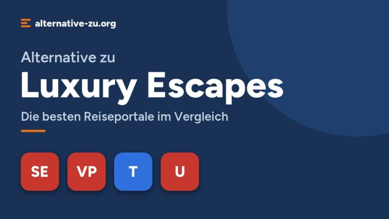 Alternative zu Luxury Escapes: Die besten Reiseportale im Vergleich