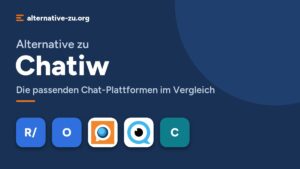 Alternative zu Chatiw: Die passenden Chat-Plattformen im Vergleich