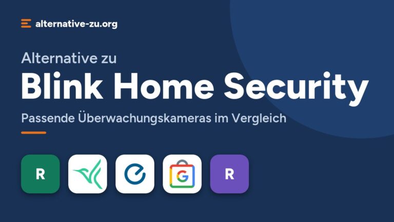 Alternative zu Blink Home Security: Passende Überwachungskameras im Vergleich