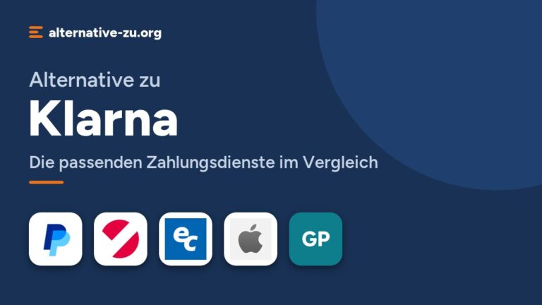 Alternative zu Klarna: Die passenden Zahlungsdienste im Vergleich