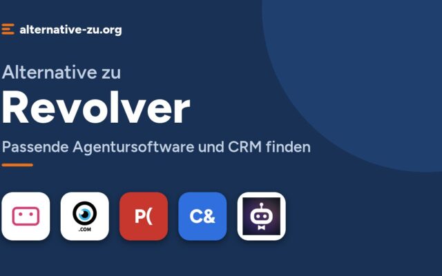 Alternative zu Revolver: Passende Agentursoftware und CRM finden